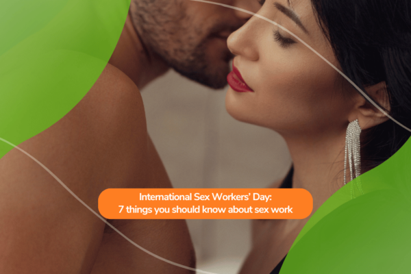 International Sex Workers’ Day: 7 things you should know about sex work